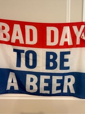 Red, White & Blue 'Bad Day To Be A Beer' Decorative Flag 5x3